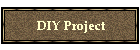 DIY Project